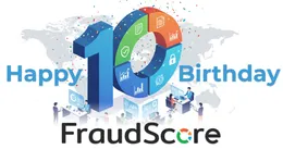 FraudScore Turns 10: Our Journey to a Global Anti-Fraud Platform