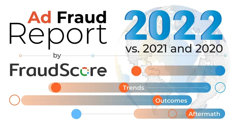 2022 Ad Fraud Report by FraudScore