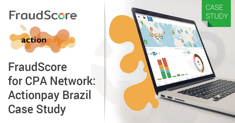 How to Increase Traffic Quality in CPL Campaigns: FraudScore for Actionpay Brazil CPA Network