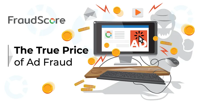 The Price of Ad Fraud: True Costs and Collateral Damage
