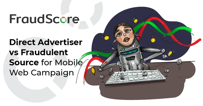Direct Advertiser: 90%+ of ad fraud in CPA campaign on Android